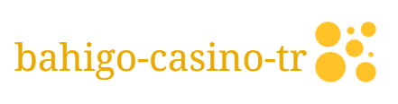 Bahigo Casino Türkiye